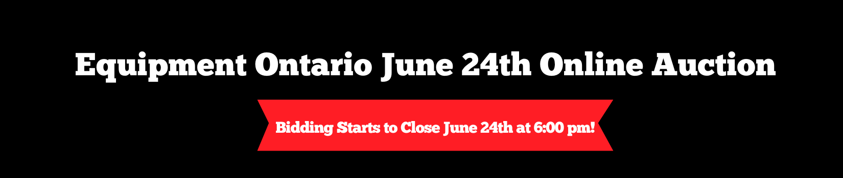 Equipment Ontario June 24th Online Auction