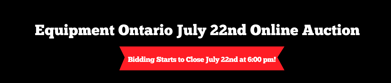 Equipment Ontario July 22nd Online Auction
