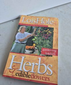 Gardening for the kitchen herbs and edible flowers