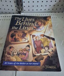 The lives behind the lines... For better or worse