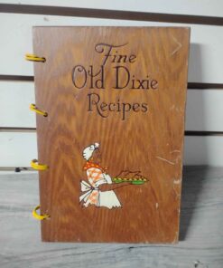 Fine old dixie recipes southern cookbook with wood cover