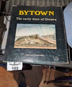 "Bytown; the Early Days of Ottawa" Book