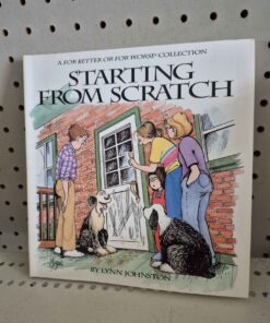 For better or for worse starting from scratch