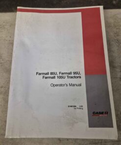 Farmall 85, 95,&105U series operators manual
