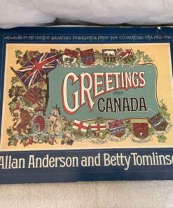 Greetings from Canada - An Album of Unique Canadian Postcards BOOK