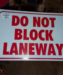 "Do not block Laneway" sign