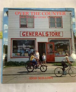 Over the Counter - The Country Store in Canada