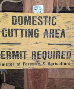 "Domestic Cutting Area" Forestry and Agricultural wood sign