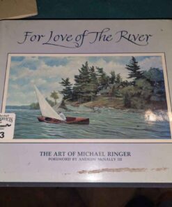 "For the Love of the River"