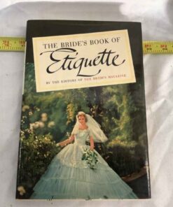 1955 Hardcover Book - The Brides Book of Etiquette