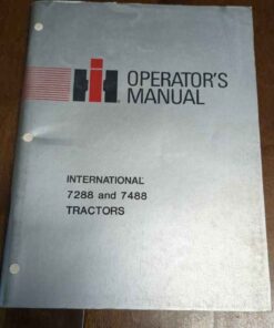 International Harvester 7288 and 7488 Operators Manual