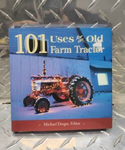 101 uses of old farm tractors