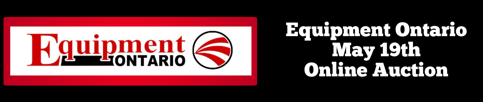 Equipment Ontario May 19th Tools, Toys, Literature, Collectibles, Parts and Attachments Online Auction