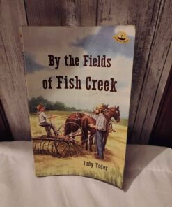 By the fields of fish Creek book