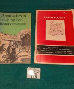 "Approaches to Teaching local History" and "Soils of Leeds County" book titles