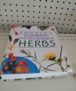 Rodales illustrated excyclopedia of herbs