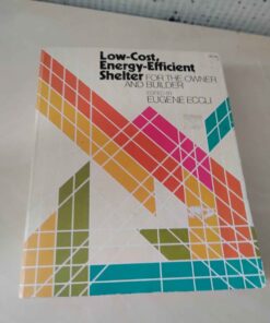 Building a low cost energy efficient shelter
