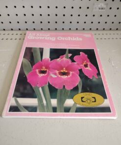 All about growing orchids