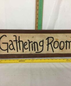 Rustic Sign “Gathering Room” 23” x 7”