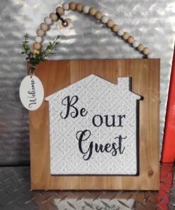 Be our guest wall hanging