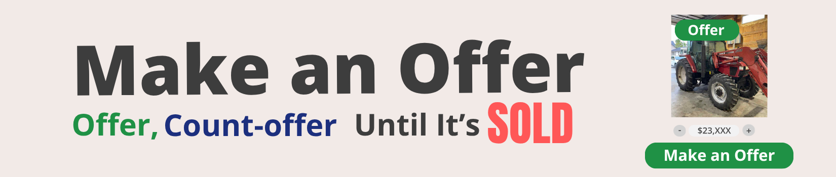 Make an Offer &mdash; offer, counter-offer until it's sold