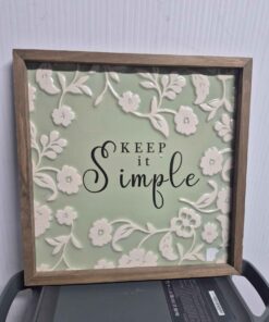 Keep it simple metal sign