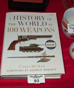 "A History of the World in 100 Weapons" Hardcover title