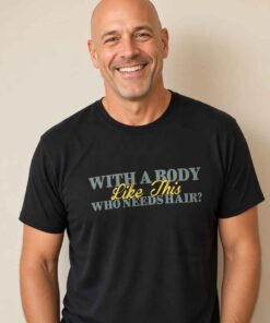 "With A Body Like This" Men's Large T-Shirt